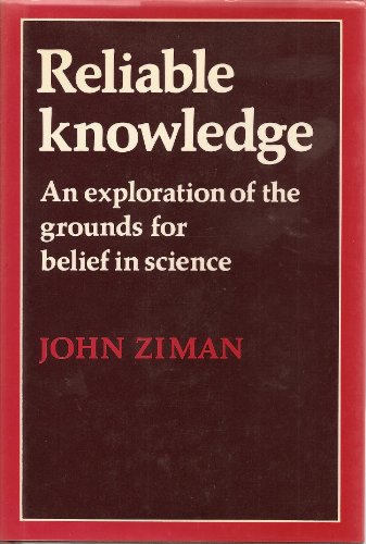 Beispielbild fr Reliable Knowledge: An Exploration of the Grounds for Belief in Science (Canto original series) zum Verkauf von WorldofBooks