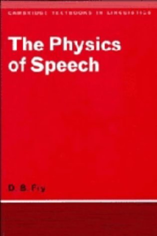 9780521221733: The Physics of Speech