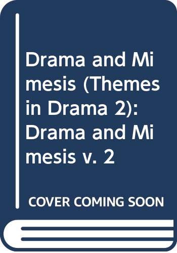 Stock image for Themes in Drama 2 : Drama and Mimesis for sale by Novel Ideas Books & Gifts