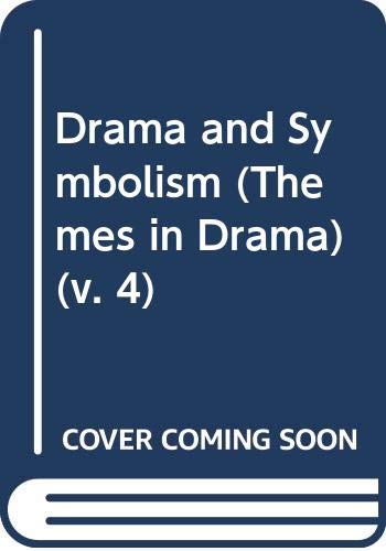 9780521221818: Drama and Symbolism: Volume 4, Drama and Symbolism (Themes in Drama, Series Number 4)