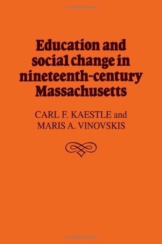 Beispielbild fr Education and Social Change in Nineteenth-Century Massachusetts zum Verkauf von Better World Books