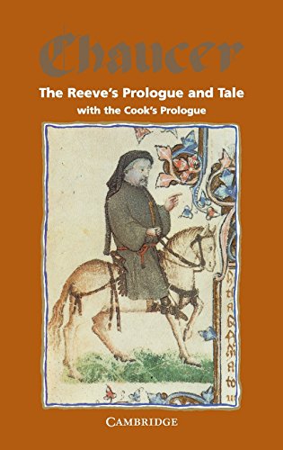 Imagen de archivo de The Reeve's Prologue and Tale with the Cook's Prologue and the Fragment of His Tale a la venta por Better World Books