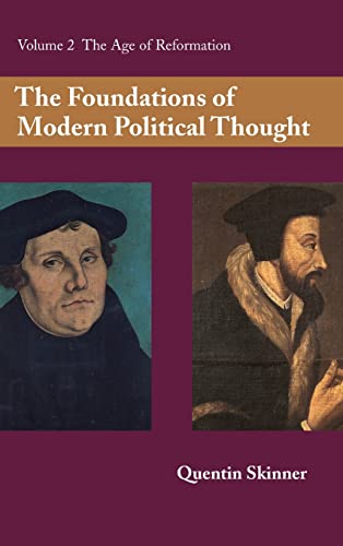 9780521222846: The Foundations of Modern Political Thought: Volume 2, The Age of Reformation Hardback