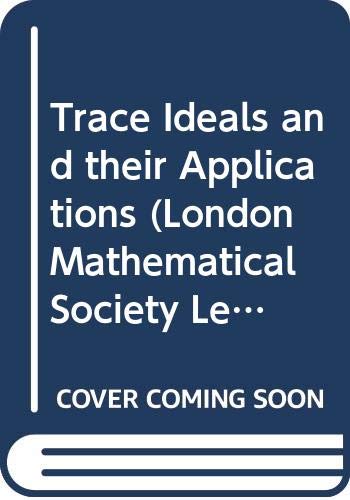 9780521222860: Trace Ideals and their Applications (London Mathematical Society Lecture Note Series, Series Number 35)