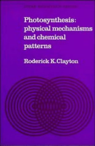 Imagen de archivo de Photosynthesis : Physical Mechanisms and Chemical Patterns a la venta por Better World Books