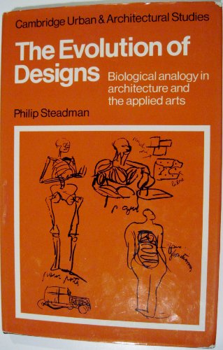 Evolution of Designs (Cambridge Urban and Architectural Studies) (9780521223027) by Steadman, Philip