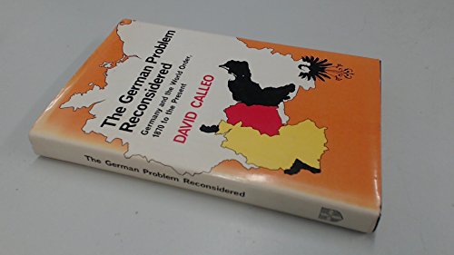 Stock image for The German Problem Reconsidered : Germany and the World Order 1870 to the Present for sale by Better World Books: West