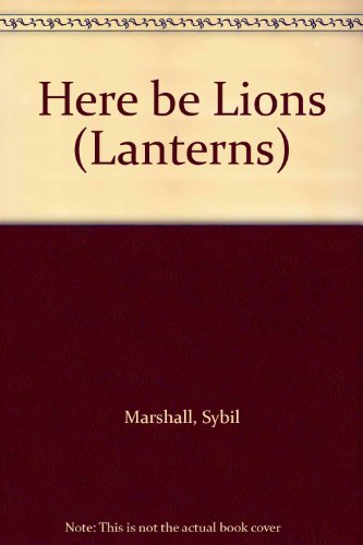 Here be Lions (Lanterns) (9780521223805) by Marshall, Sybil