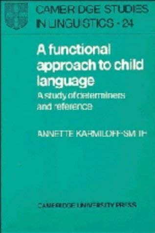 Beispielbild fr A Functional Approach to Child Language : A Study of Determiners and Reference zum Verkauf von Better World Books