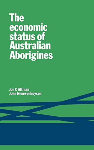Stock image for The Economic Status of Australian Aborigines for sale by Goulds Book Arcade, Sydney
