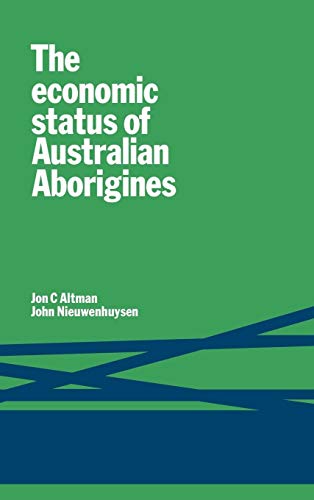 9780521224215: The Economic Status of Australian Aborigines