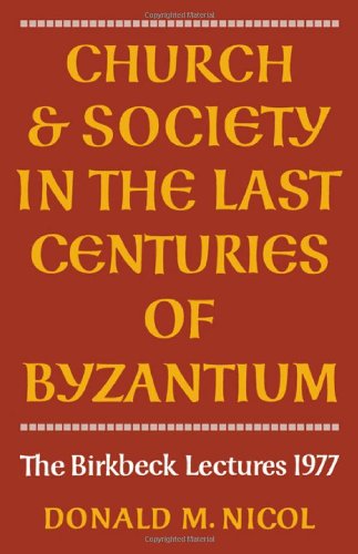 Beispielbild fr Church and Society in Byzantium zum Verkauf von Rain Dog Books