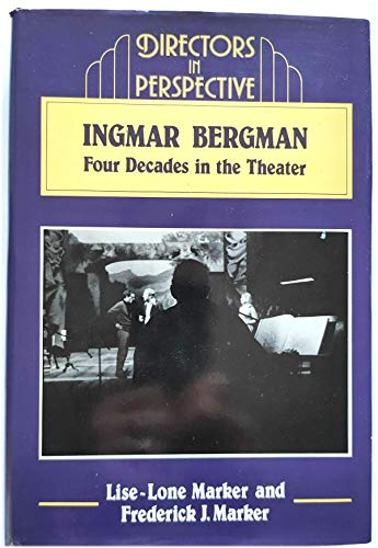 Stock image for Ingmar Bergman : Four Decades in the Theater for sale by Better World Books