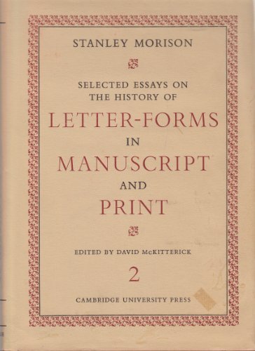 Stock image for Selected Essays on the History of Letter-Form in Manuscript and Print (Volume 2) for sale by Phatpocket Limited