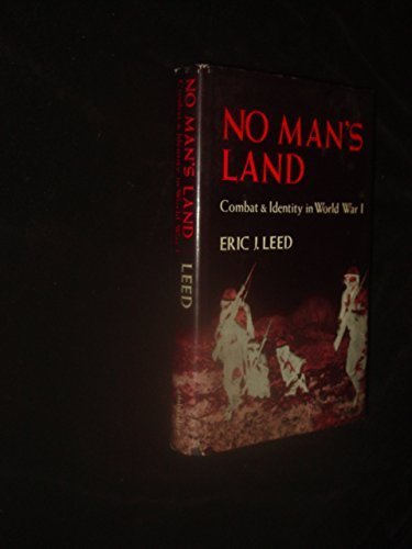 Beispielbild fr No Man's Land : Combat and Identity in World War I zum Verkauf von Better World Books: West