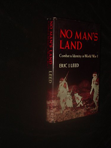 Imagen de archivo de No Man's Land : Combat and Identity in World War I a la venta por Better World Books: West