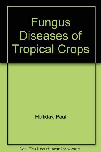 9780521225298: Fungus Diseases of Tropical Crops