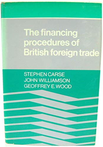 Beispielbild fr The Financing Procedures of British Foreign Trade zum Verkauf von Better World Books Ltd