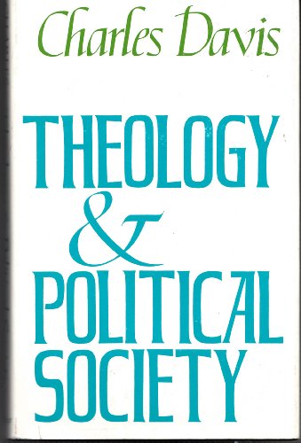 Theology and Political Society (9780521225380) by Davis, Charles