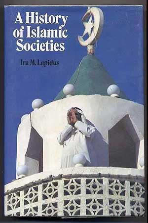 Beispielbild fr A History of Islamic Societies zum Verkauf von Better World Books