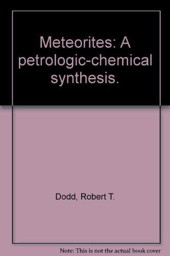 9780521225700: Meteorites: A petrologic-chemical synthesis