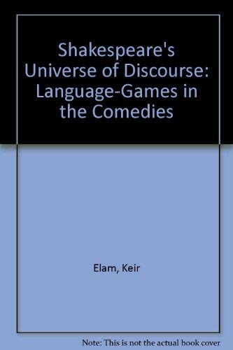 9780521225922: Shakespeare's Universe of Discourse: Language-Games in the Comedies