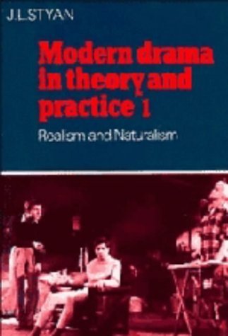 Beispielbild fr Modern Drama in Theory and Practice: Volume 1, Realism and Naturalism zum Verkauf von ThriftBooks-Atlanta