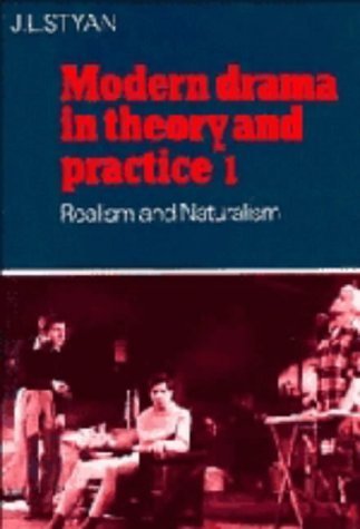Imagen de archivo de Modern Drama in Theory and Practice: Volume 1, Realism and Naturalism a la venta por ThriftBooks-Atlanta