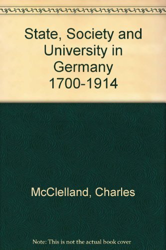 9780521227421: State, Society and University in Germany 1700–1914