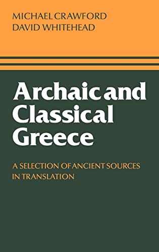 9780521227759: Archaic and Classical Greece Hardback: A Selection of Ancient Sources in Translation