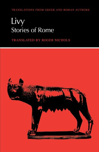 Beispielbild fr Livy: Stories of Rome (Translations from Greek and Roman Authors) zum Verkauf von WorldofBooks