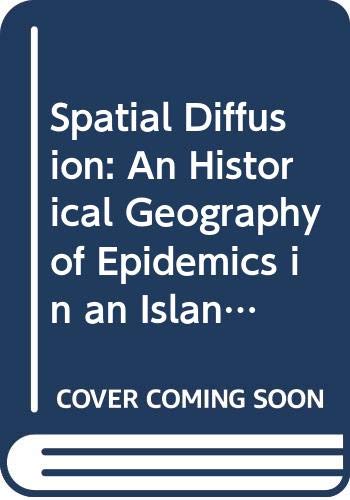 9780521228404: Spatial Diffusion: An Historical Geography of Epidemics in an Island Community (Cambridge Geographical Studies, Series Number 14)