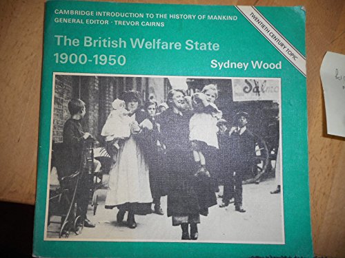 9780521228435: The British Welfare State 1900–1950 (Cambridge Introduction to World History)