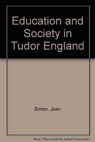 9780521228541: Education and Society in Tudor England