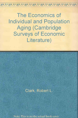 9780521228831: Economics of Individual and Population Aging (Cambridge Surveys of Economic Literature)