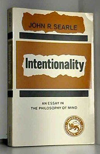 Stock image for Intentionality: An Essay in the Philosophy of Mind for sale by ThriftBooks-Atlanta