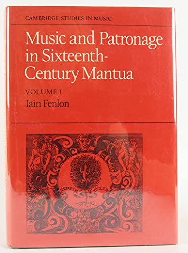 Beispielbild fr Music and Patronage in Sixteenth-Century Mantua zum Verkauf von Better World Books