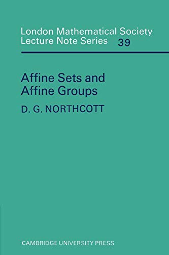 Stock image for Affine Sets and Affine Groups ( London Mathematical Society Lecture Note Series) no 39 for sale by Green Ink Booksellers