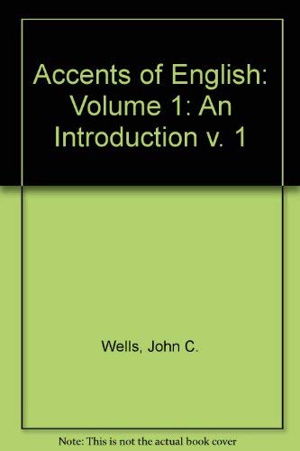 Beispielbild fr Accents of English, Vol. 1: An Introduction (Volume 1) zum Verkauf von Anybook.com