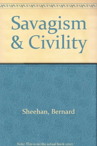 Stock image for Savagism and Civility for sale by Better World Books