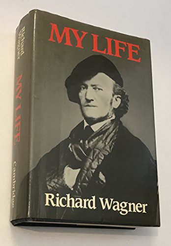 Beispielbild fr Richard Wagner: My Life zum Verkauf von ThriftBooks-Atlanta