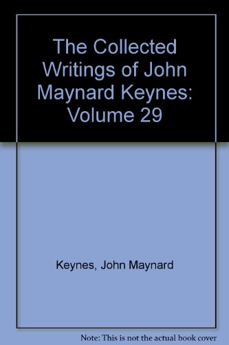 Beispielbild fr The Collected Writings of John Maynard Keynes: Volume 29 (XXIX) The General Theory and After: A Supplement zum Verkauf von BOOK2BUY