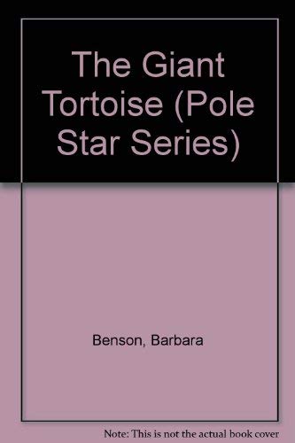 Beispielbild fr The Giant Tortoise (Pole Star Series) zum Verkauf von WeBuyBooks