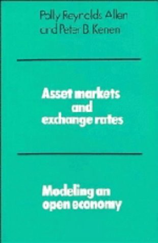 Stock image for Asset Markets, Exchange Rates, and Economic Integration: A Synthesis for sale by G. & J. CHESTERS