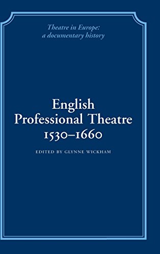 9780521230124: English Professional Theatre, 1530–1660 (Theatre in Europe: A Documentary History)