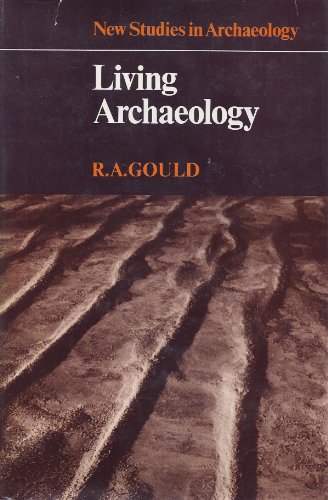 9780521230933: Living Archaeology (New Studies in Archaeology)