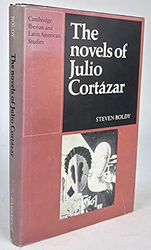 9780521230971: The Novels of Julio Cortazar (Cambridge Iberian and Latin American Studies)