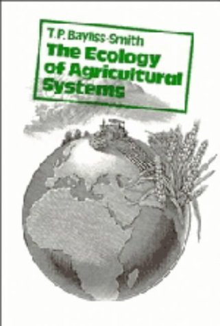 9780521231251: The Ecology of Agricultural Systems