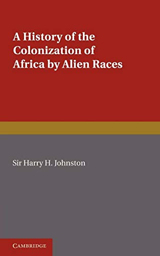9780521231282: A History of the Colonization of Africa by Alien Races