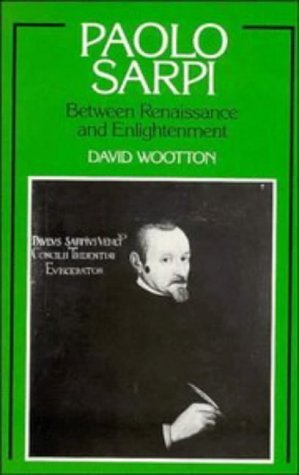 

Paolo Sarpi : Between Renaissance and Enlightenment